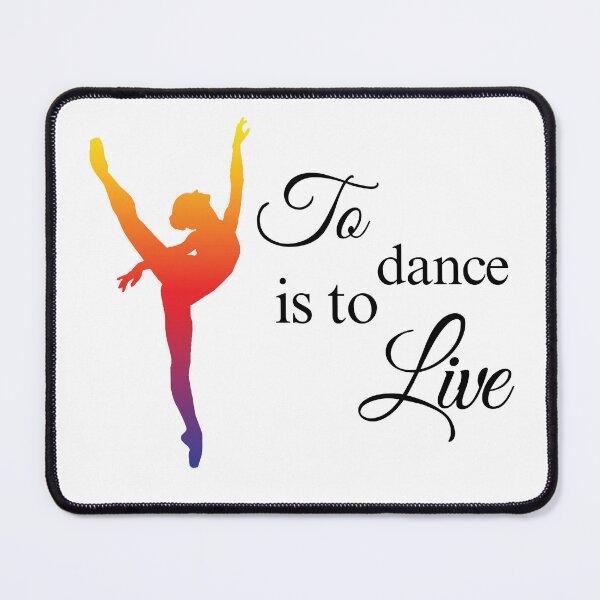 Item preview, To Dance is to Live designed and sold by balletart.