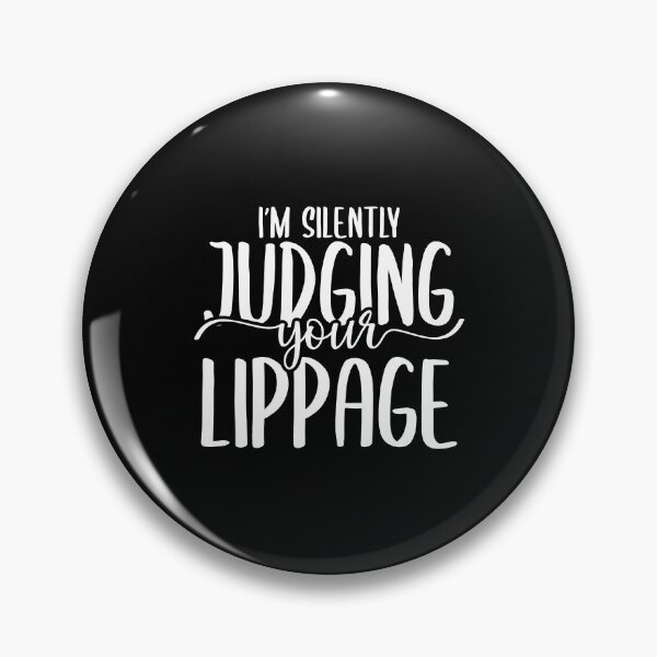 Item preview, I'm Silently Judging Your Lippage - Tiler Quote designed and sold by TeesYouWant.