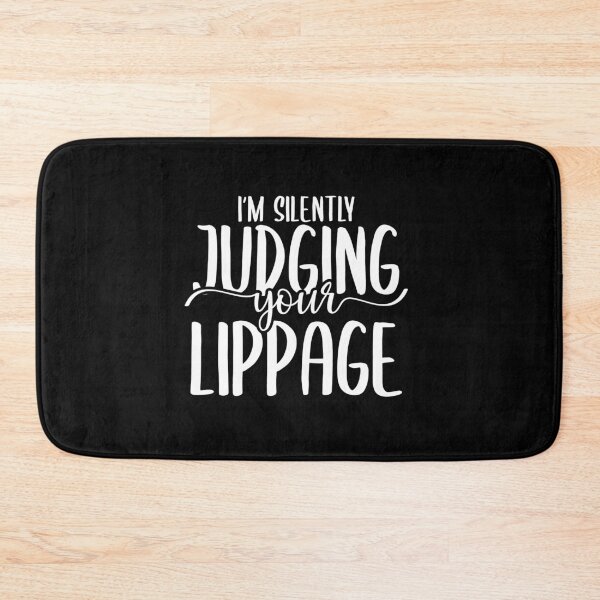 Item preview, I'm Silently Judging Your Lippage - Tiler Quote designed and sold by TeesYouWant.