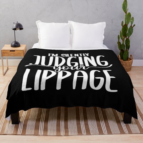 Item preview, I'm Silently Judging Your Lippage - Tiler Quote designed and sold by TeesYouWant.