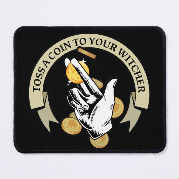 Item preview, toss a coin to your witcher designed and sold by EMthatwonders.