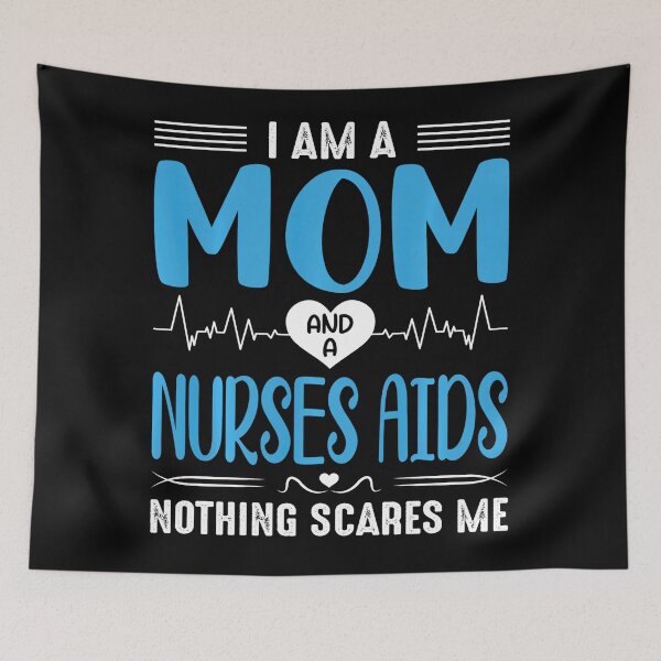 Item preview, I Am A Mom and A Nurses Aids Nothing Scares Me Mother's Day designed and sold by defabiosofxs.