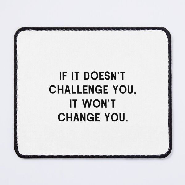 Item preview, If it doesn't challenge you it won't change you quote - gym rat saying fitness yoga work out motivational designed and sold by Jesticker.