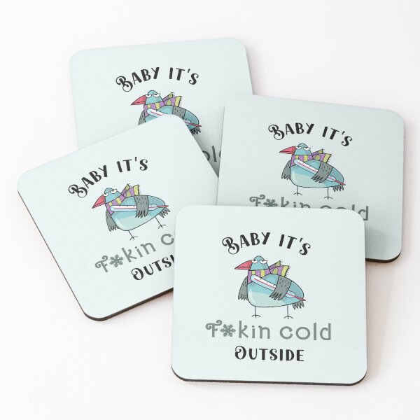 Item preview, Baby it's fokin cold outside designed and sold by FatBirdie.