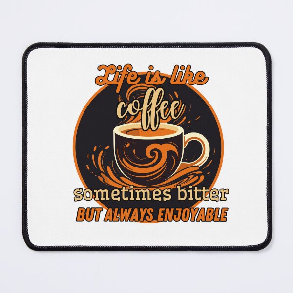 Item preview, Life is like coffee designed and sold by aipolohu.