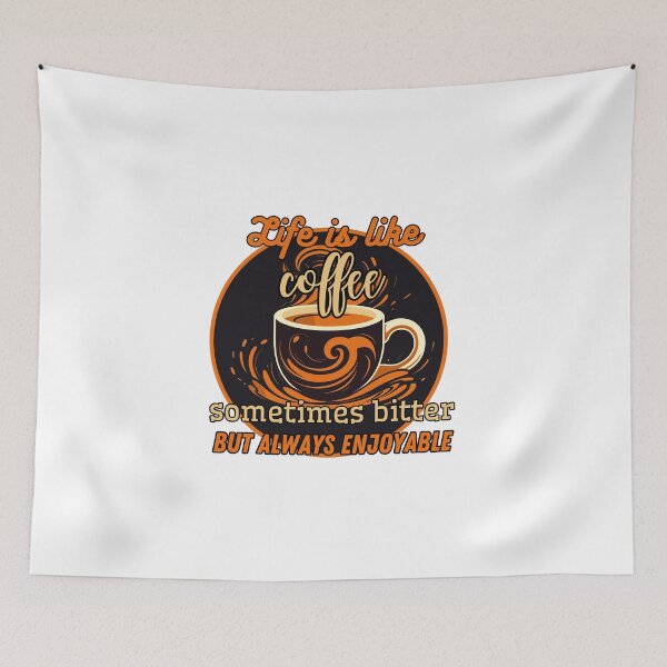 Item preview, Life is like coffee designed and sold by aipolohu.