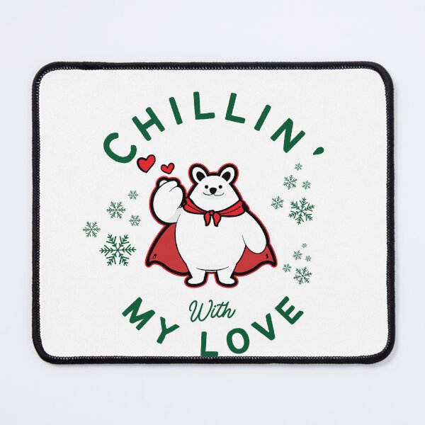 Item preview, Chilling with my love designed and sold by bearrangers.