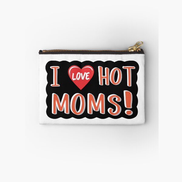 Item preview, i love hot moms ! designed and sold by NebulaWhimsy.