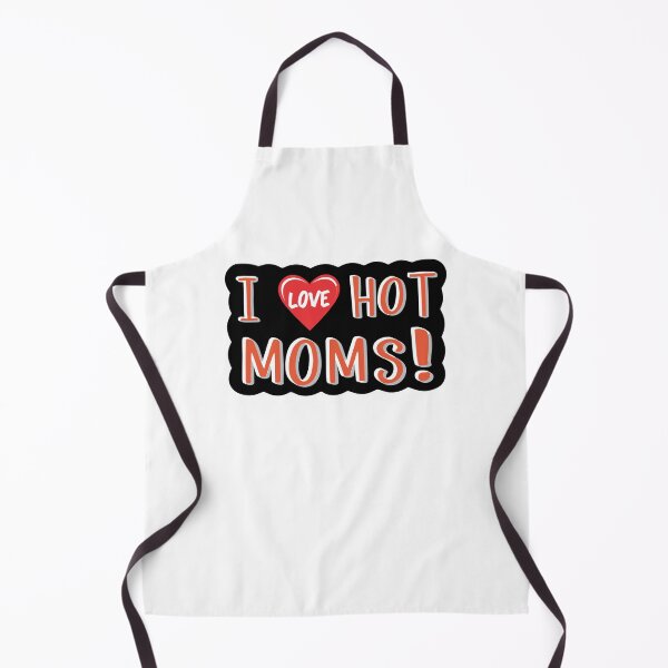 Item preview, i love hot moms ! designed and sold by NebulaWhimsy.
