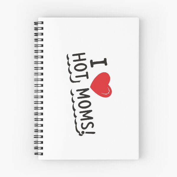 Item preview, i love hot moms ! designed and sold by NebulaWhimsy.