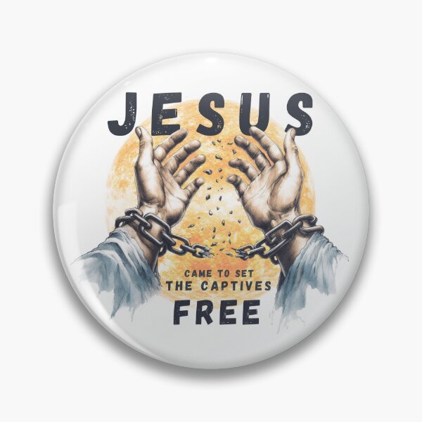 Item preview, Jesus Came to Set the Captives Free, Broken Chains, Sun, Art designed and sold by Faithloveshop.