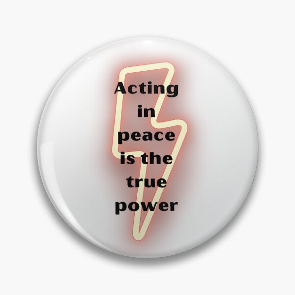Item preview,  'Acting in Peace Is the True Power' T-shirt and more. designed and sold by TeeAauthenticF.