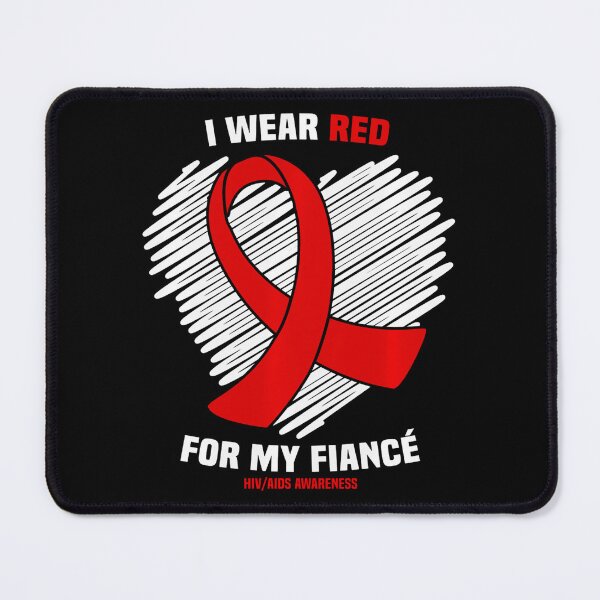Item preview, I Wear Red For My Fiance HIV AIDS Awareness designed and sold by EagmianPheolea.
