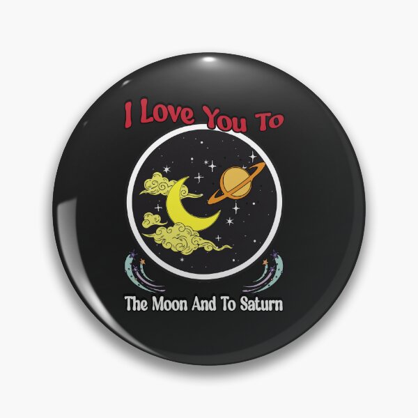 Item preview, I Love You To The Moon And To Saturn Couple  designed and sold by ImranssFashion.