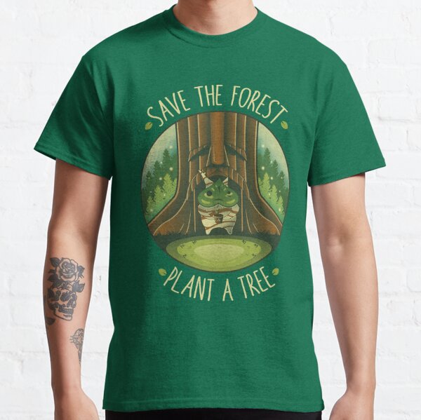Save the Forest - Plant a Tree  Classic T-Shirt
