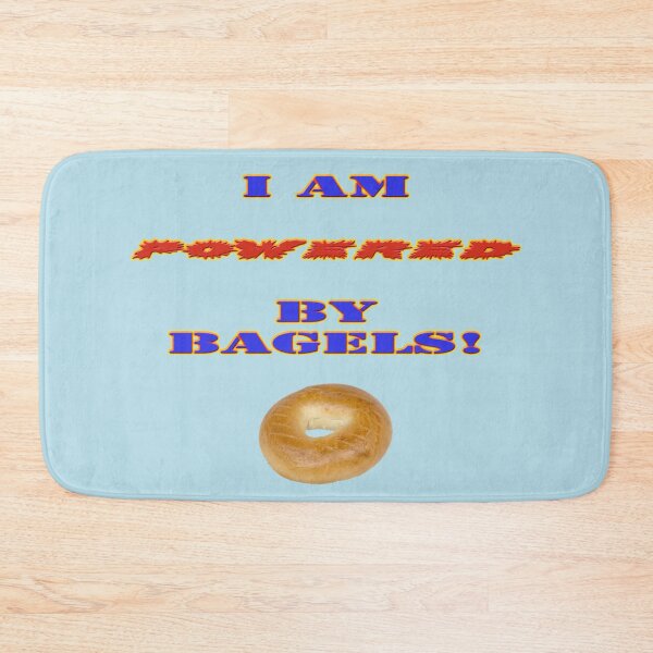 Item preview, I am Powered by Bagels designed and sold by Frankie Cat Photography.