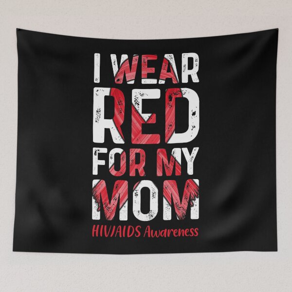 Item preview, I Wear Red For My Mom - HIV AIDS Awareness designed and sold by EagmianPheolea.