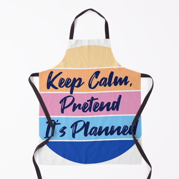 Item preview, Keep Calm, Pretend It's Planned designed and sold by Studio Harmonia.