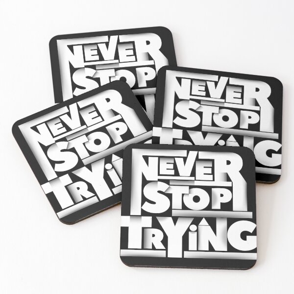 Item preview, Never Stop Trying designed and sold by CasmariaOnlineShop -.