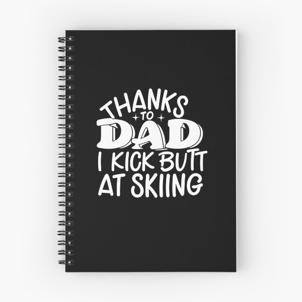 Item preview, Thanks To My Dad I Kick Butt At Skiing white text design designed and sold by EmeraldeaArt.
