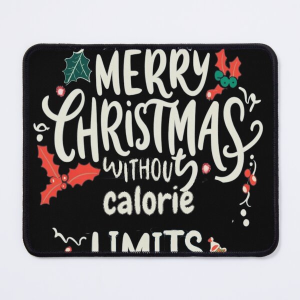 Item preview, Merry Christmas without calorie limits designed and sold by unicornunicorn.