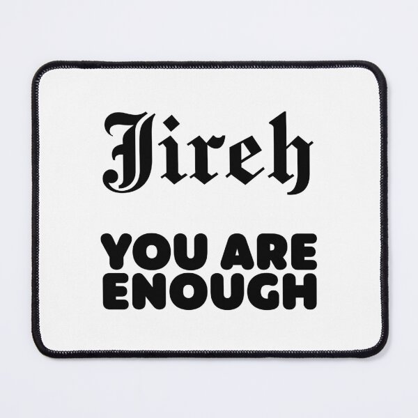 Item preview, Elevation Worship Merch Jireh You Are Enough designed and sold by stpommerouge.