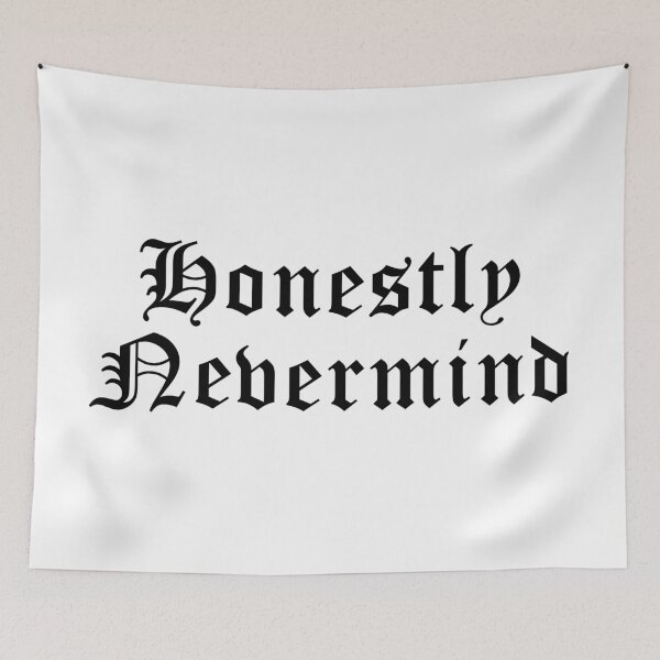 Item preview, Honestly Nevermind Merch Honestly Nevermind designed and sold by stpommerouge.