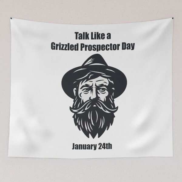 Item preview, Jan 24th - Talk Like a Grizzled Prospector Day designed and sold by CrankyOldDude.