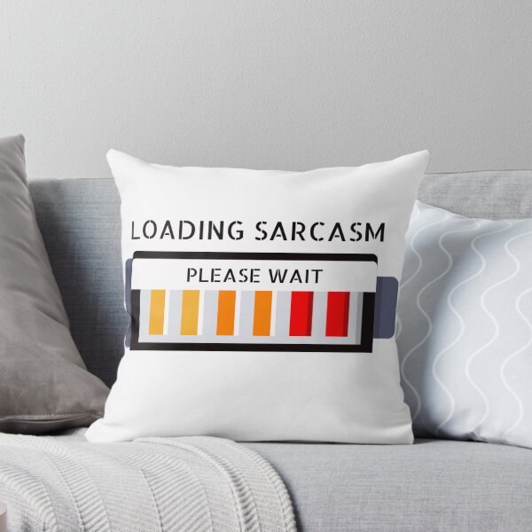 Item preview, Loading sarcasm designed and sold by SICK-Store.