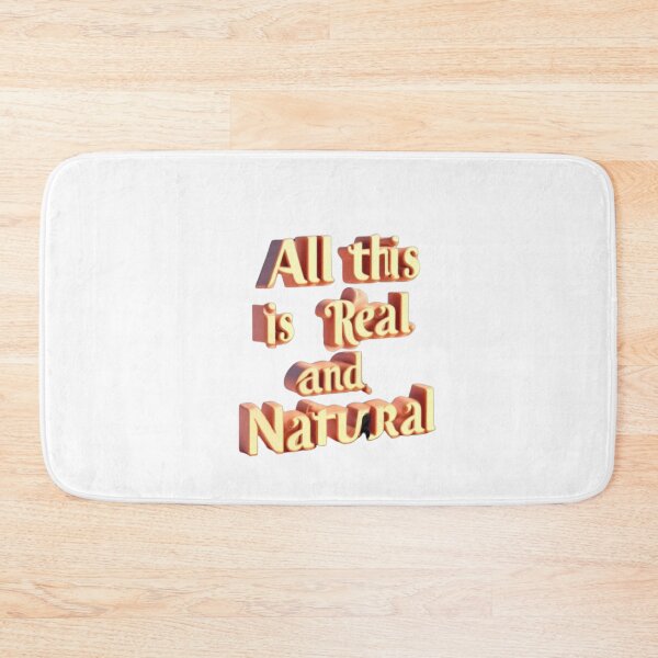 Item preview,  All This Is Real And Natural Beauty designed and sold by bkbh.