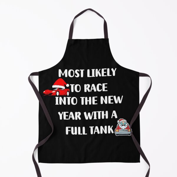 Item preview, Most likely to race into the new year with a full tank designed and sold by Abstractionaly.