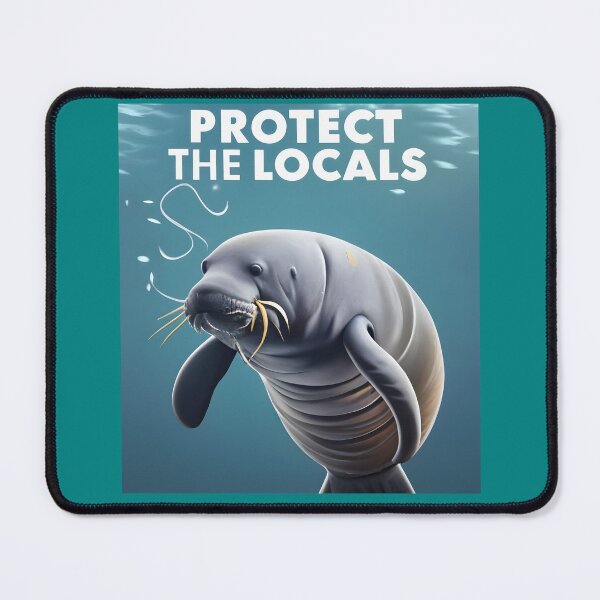 Item preview, It time for Manatee Conservation "Protect the Locals" Sea Life! designed and sold by SandbarTees.
