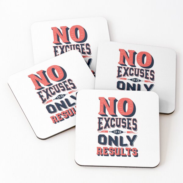 Item preview, No Excuses Only Results designed and sold by Sketch-Shack.