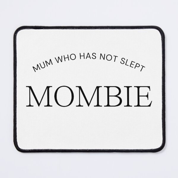 Item preview, Mombie, mum who has not slept designed and sold by tattooclumsey.