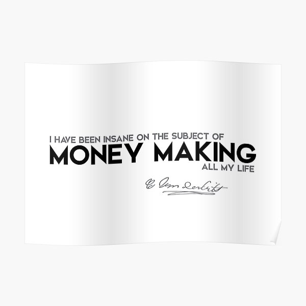 insane in money making - cornelius vanderbilt Poster