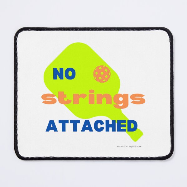 Item preview, Pickleball No Strings Attached designed and sold by CherylAvola.