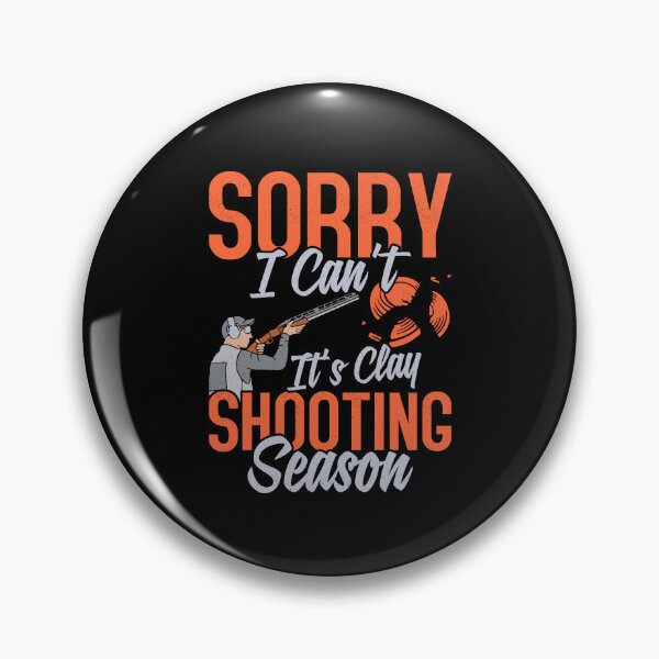 Item preview, Sorry I Can't It's Clay Shooting Season Trapshooting Clay designed and sold by Artee79.