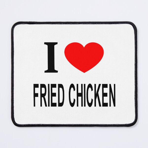 Item preview, I ❤️ FRIED CHICKEN I LOVE FRIED CHICKEN I HEART FRIED CHICKEN designed and sold by usernamenaijan.