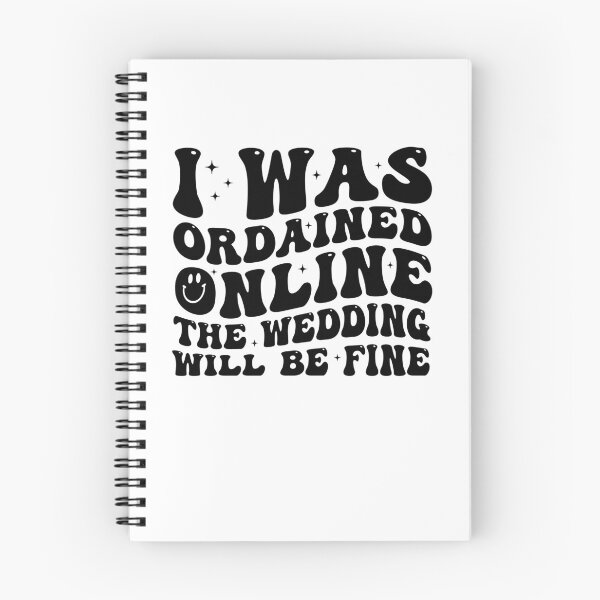 Item preview, I Was Ordained Online The Wedding Will Be Fine Minister designed and sold by Achrafdesign.
