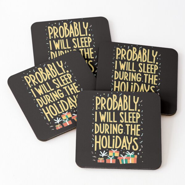 Item preview, Probably I Will Get Some Sleep During the Holiydays designed and sold by ChromaticBlend.
