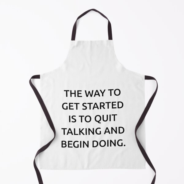Item preview, The way to get started is to quit talking and begin doing. designed and sold by IMCDT.