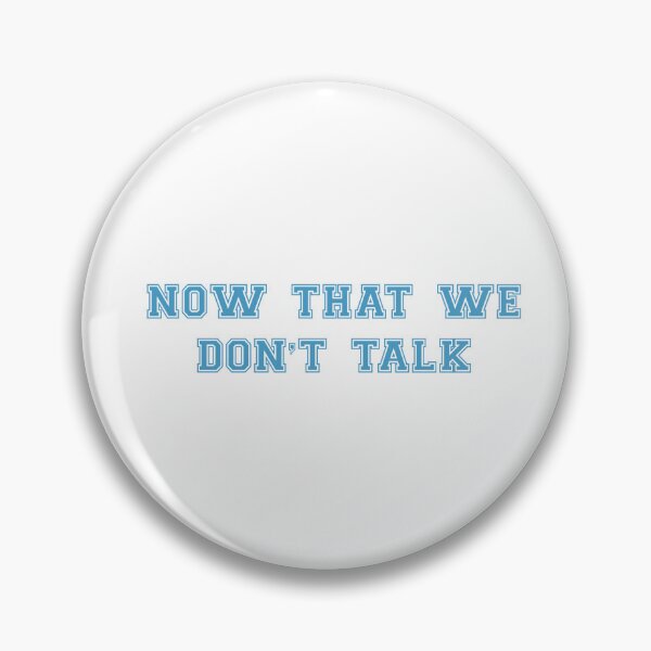 Item preview,  1989 now that we don’t talk sticker taylor ts designed and sold by insolation-art.