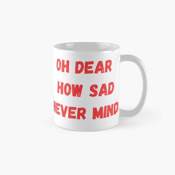 Item preview, Oh Dear How Sad Never Mind designed and sold by Anthony Hiorns.