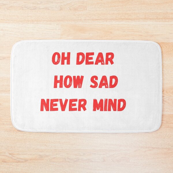 Item preview, Oh Dear How Sad Never Mind designed and sold by Anthony Hiorns.