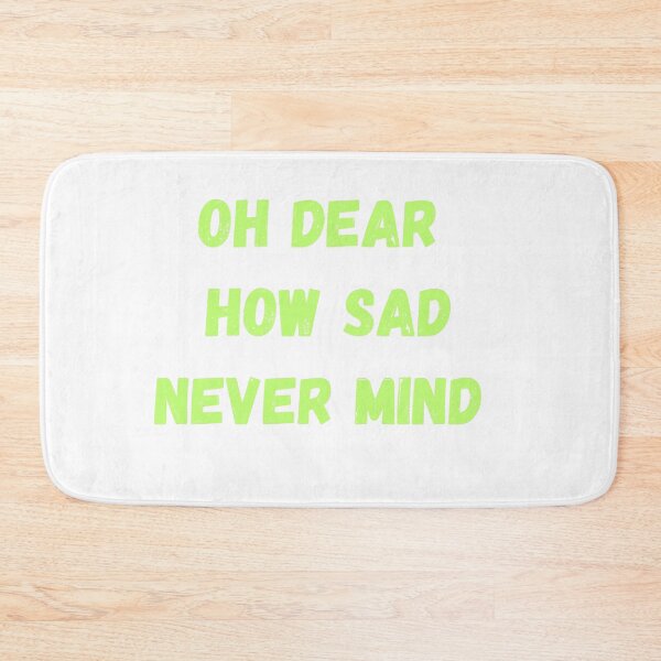Item preview, Oh Dear How Sad Never Mind designed and sold by Anthony Hiorns.