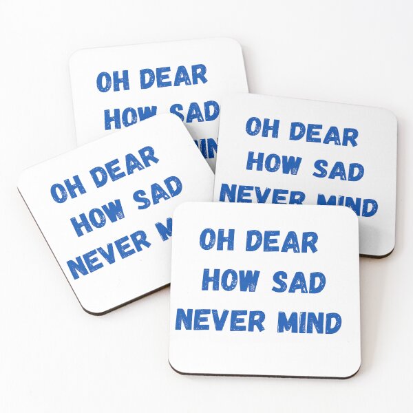 Item preview, Oh Dear How Sad Never Mind designed and sold by Anthony Hiorns.