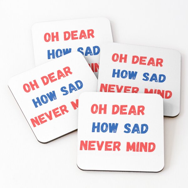 Item preview, Oh Dear How Sad Never Mind designed and sold by Anthony Hiorns.