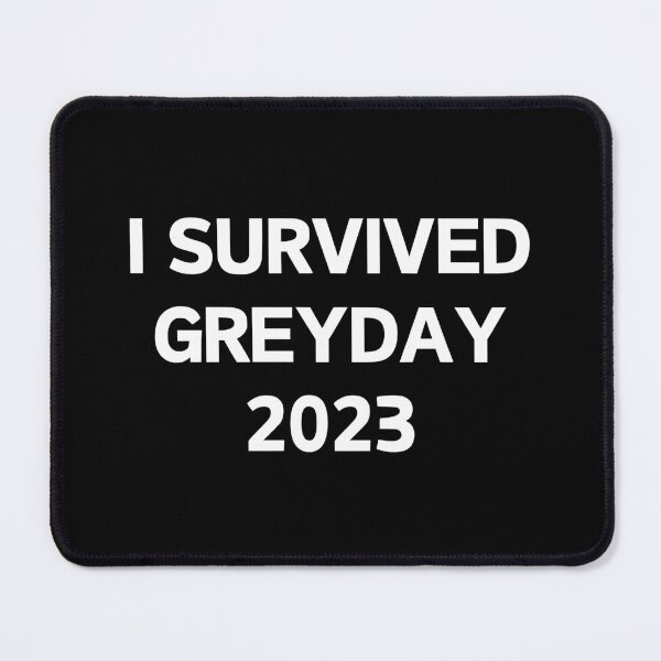 Item preview, i survived greyday 2023 designed and sold by manandi1.