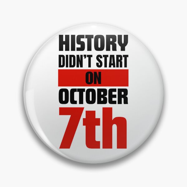 Item preview, History didn't start on October 7th designed and sold by Randa Ranmania.