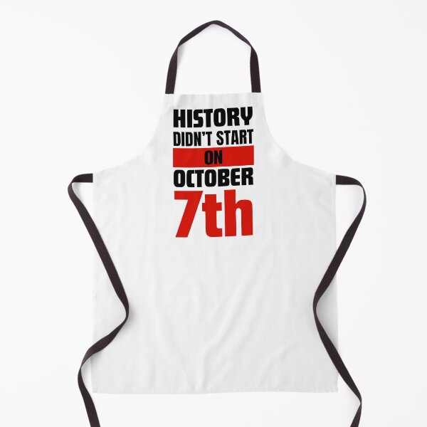 Item preview, History didn't start on October 7th designed and sold by Randa Ranmania.